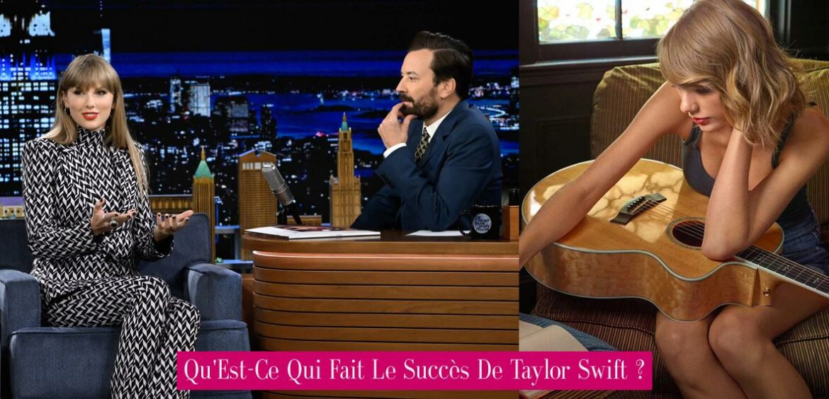 qu-est-ce-qui-fait-le-succes-de-taylor-swift