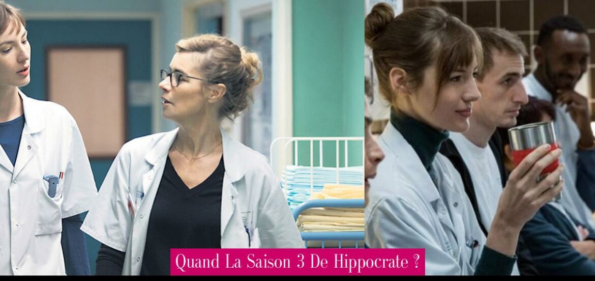 quand-la-saison-3-de-hippocrate