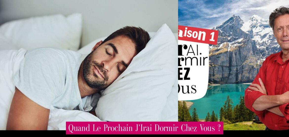 quand-le-prochain-j-irai-dormir-chez-vous
