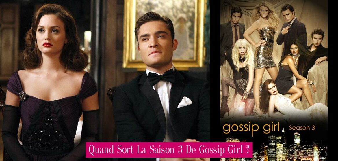 quand-sort-la-saison-3-de-gossip-girl