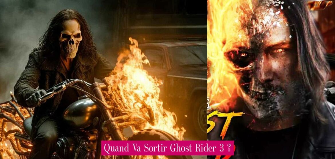quand-va-sortir-ghost-rider-3