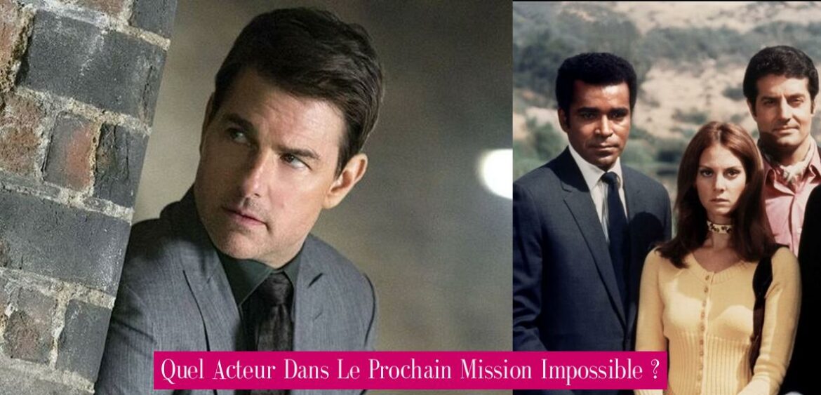 quel-acteur-dans-le-prochain-mission-impossible