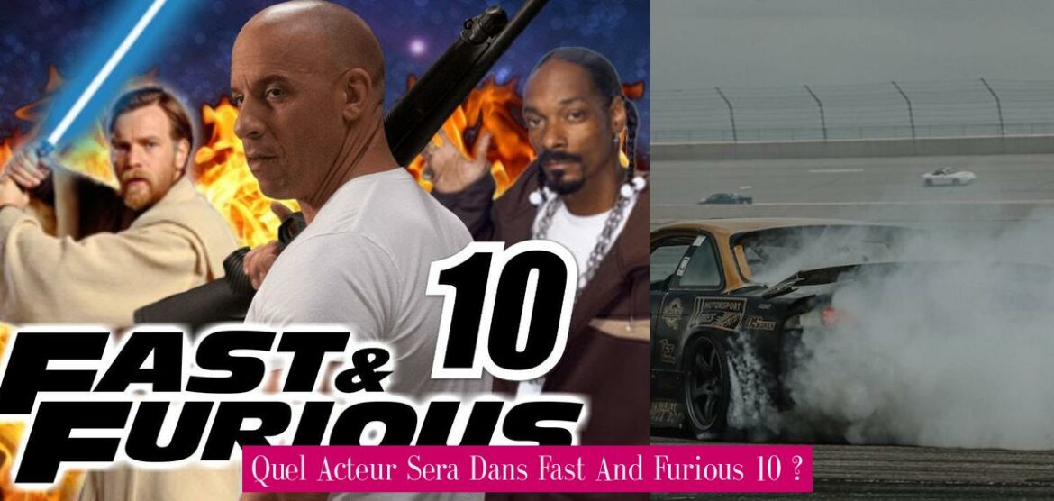 quel-acteur-sera-dans-fast-and-furious-10
