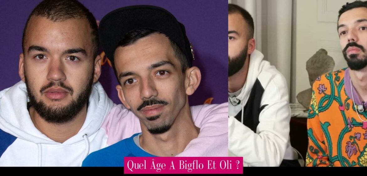 quel-age-a-bigflo-et-oli