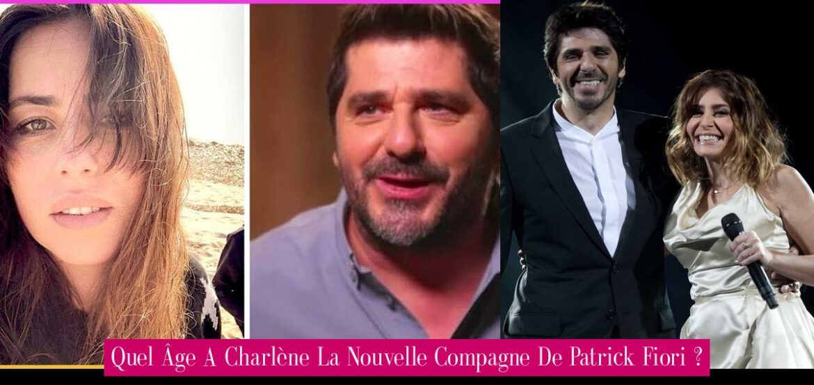 quel-age-a-charlene-la-nouvelle-compagne-de-patrick-fiori