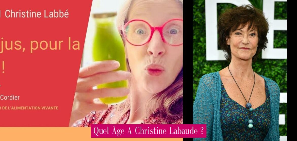 quel-age-a-christine-labaude