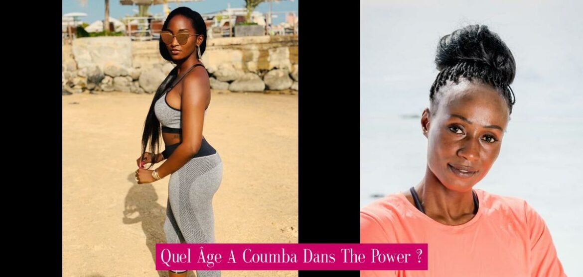 quel-age-a-coumba-dans-the-power