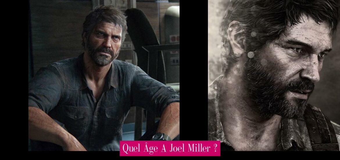 quel-age-a-joel-miller