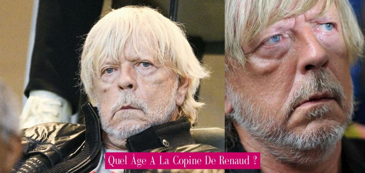 quel-age-a-la-copine-de-renaud
