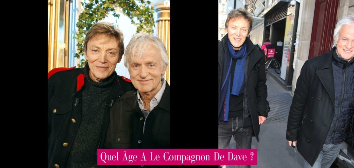 quel-age-a-le-compagnon-de-dave
