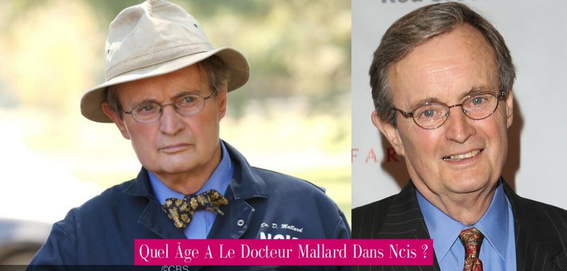 quel-age-a-le-docteur-mallard-dans-ncis