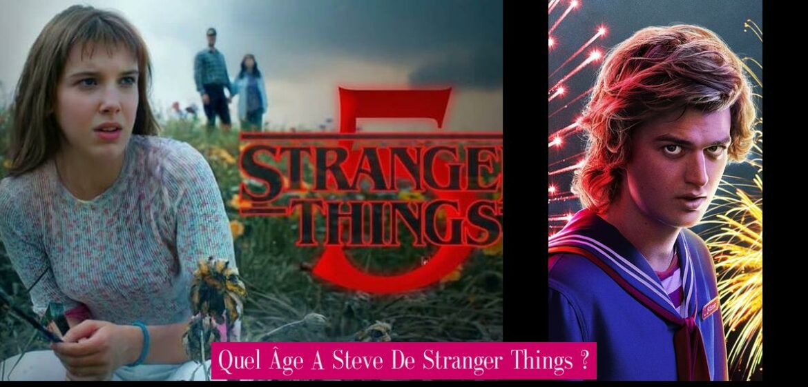 quel-age-a-steve-de-stranger-things