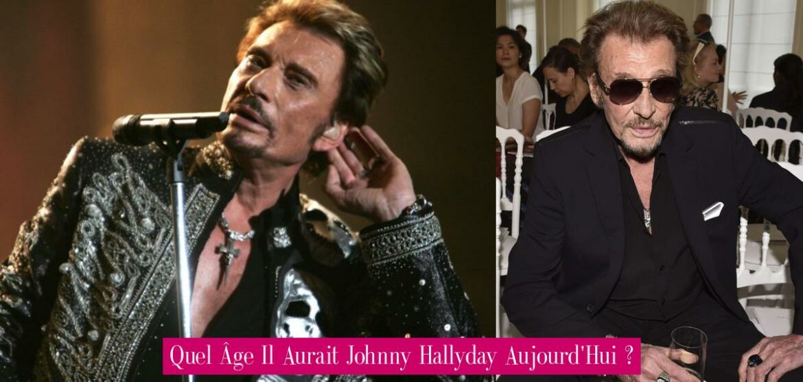 quel-age-il-aurait-johnny-hallyday-aujourd-hui