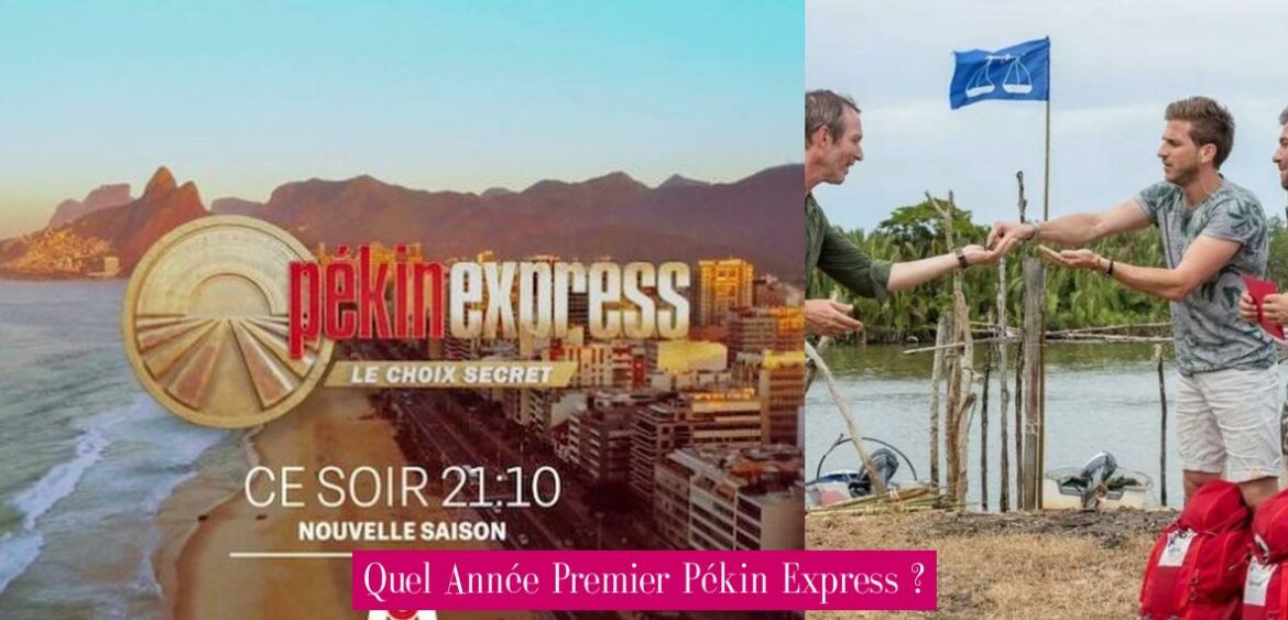 quel-annee-premier-pekin-express
