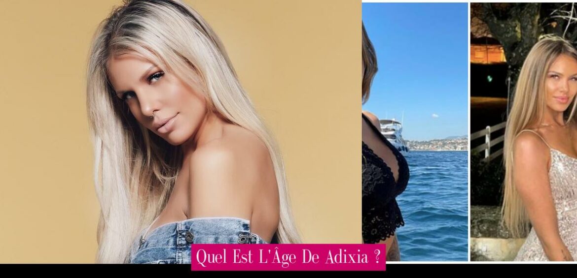 quel-est-l-age-de-adixia