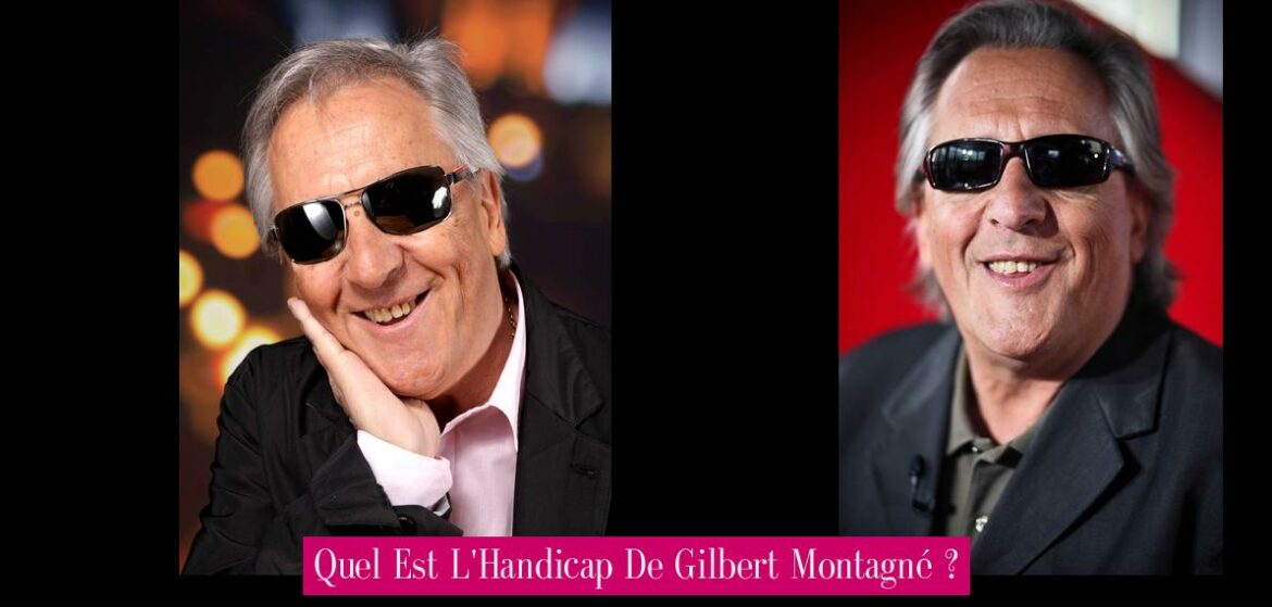 quel-est-l-handicap-de-gilbert-montagne
