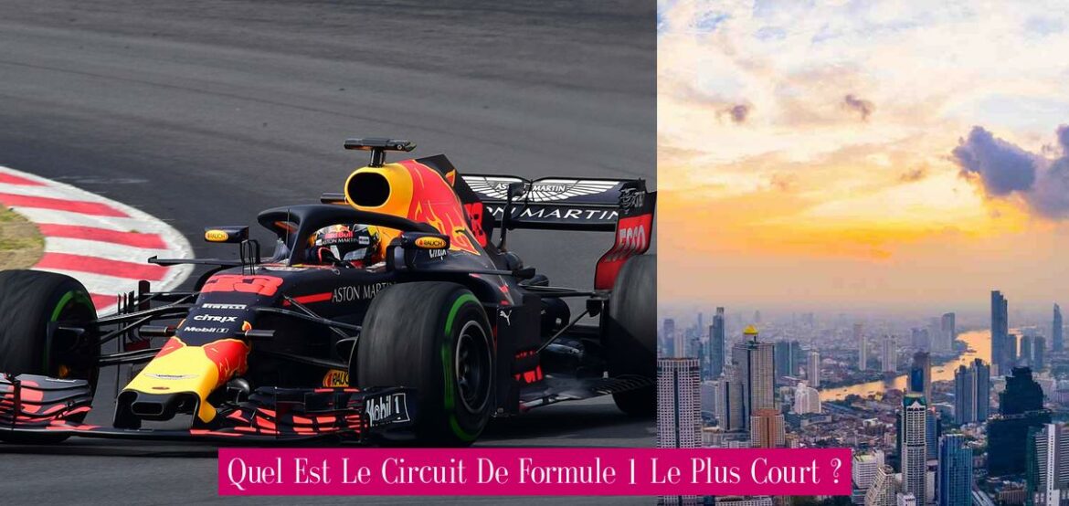 quel-est-le-circuit-de-formule-1-le-plus-court