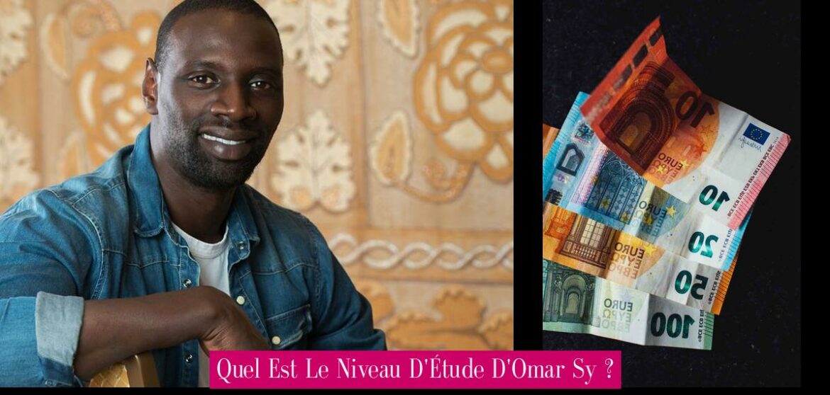 quel-est-le-niveau-d-etude-d-omar-sy