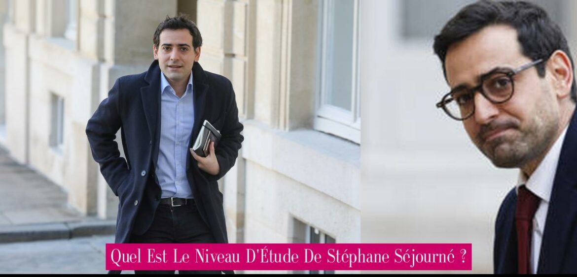 quel-est-le-niveau-d-etude-de-stephane-sejourne