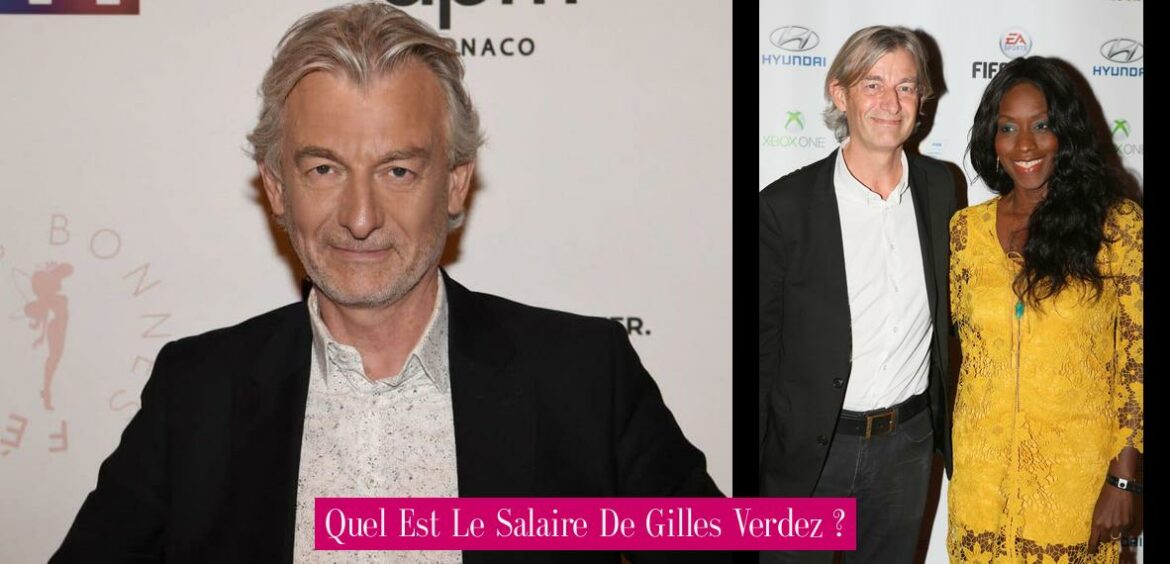 quel-est-le-salaire-de-gilles-verdez