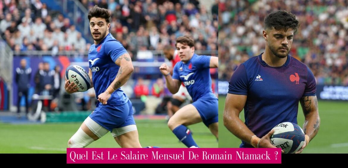 quel-est-le-salaire-mensuel-de-romain-ntamack