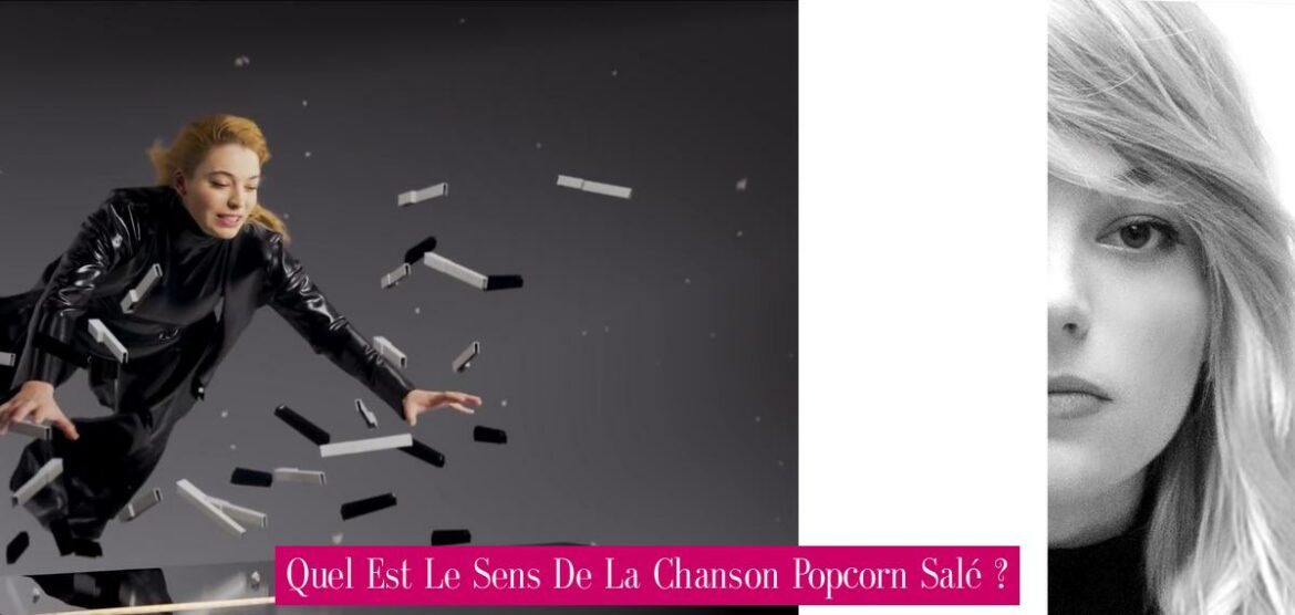 quel-est-le-sens-de-la-chanson-popcorn-sale