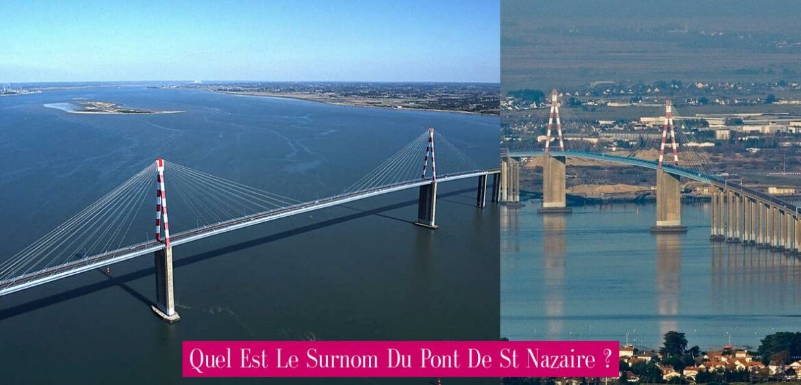 quel-est-le-surnom-du-pont-de-st-nazaire
