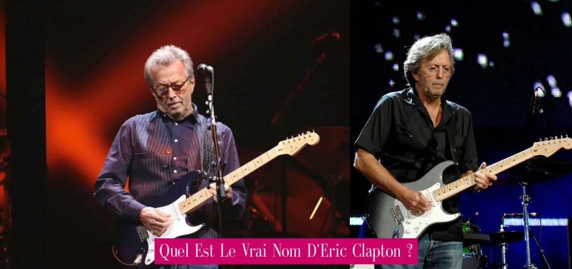 quel-est-le-vrai-nom-d-eric-clapton
