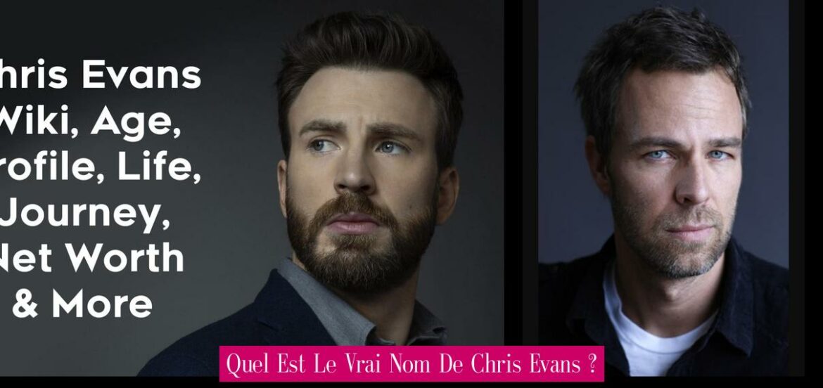 quel-est-le-vrai-nom-de-chris-evans