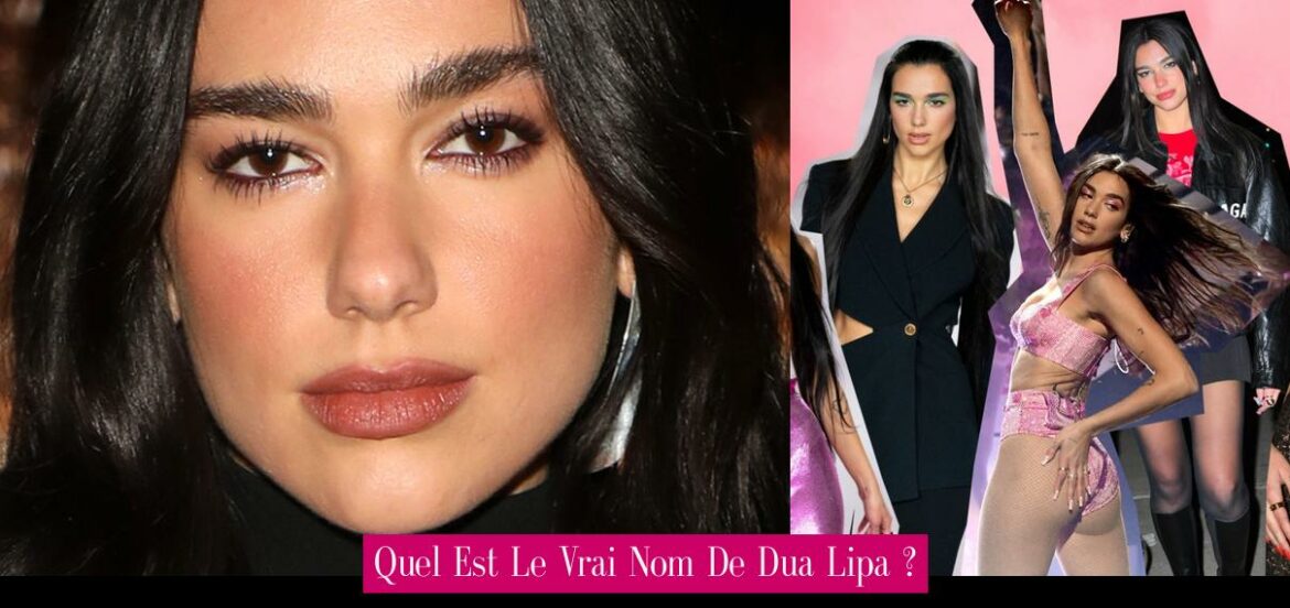 quel-est-le-vrai-nom-de-dua-lipa
