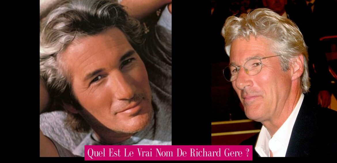 quel-est-le-vrai-nom-de-richard-gere