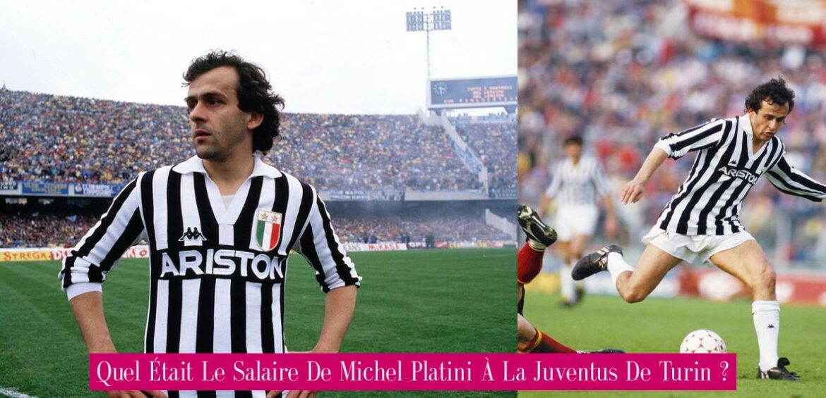 quel-etait-le-salaire-de-michel-platini-a-la-juventus-de-turin