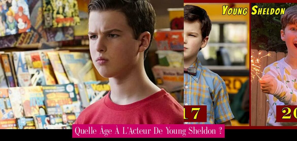 quelle-age-a-l-acteur-de-young-sheldon
