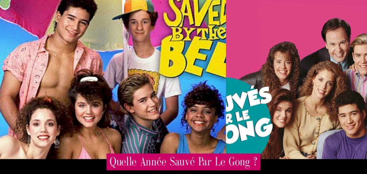 quelle-annee-sauve-par-le-gong