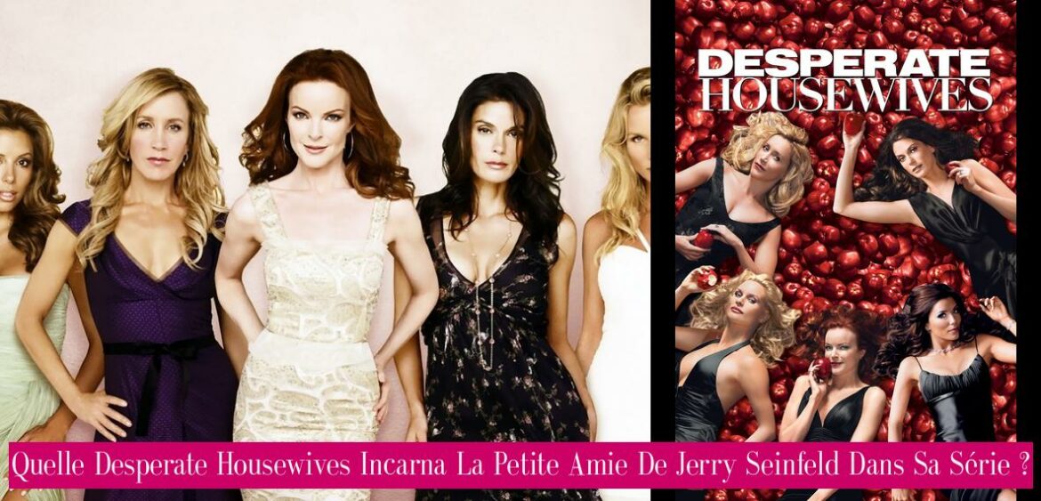 quelle-desperate-housewives-incarna-la-petite-amie-de-jerry-seinfeld-dans-sa-serie