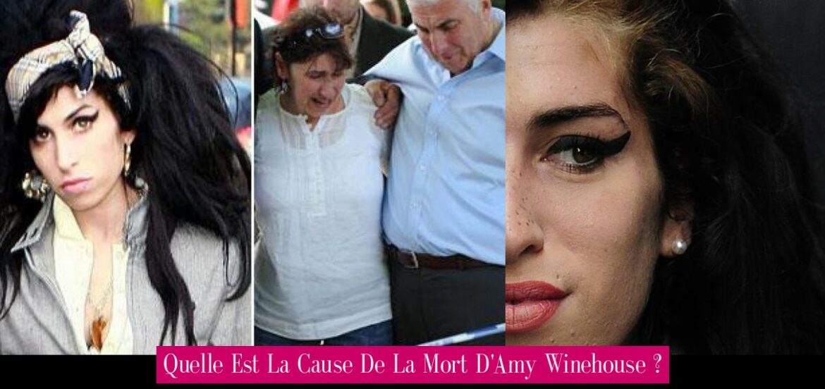 quelle-est-la-cause-de-la-mort-d-amy-winehouse