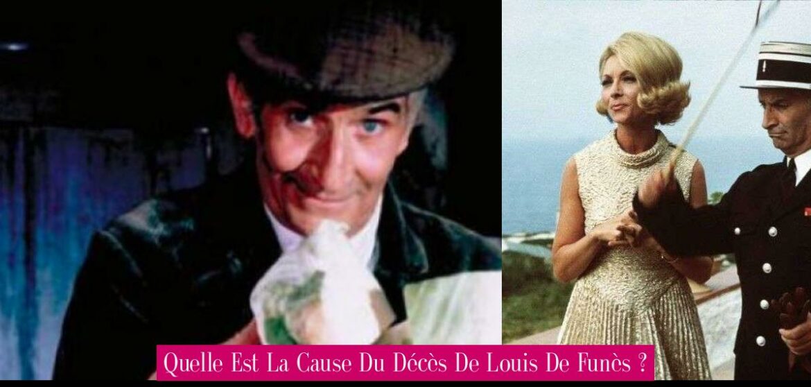 quelle-est-la-cause-du-deces-de-louis-de-funes