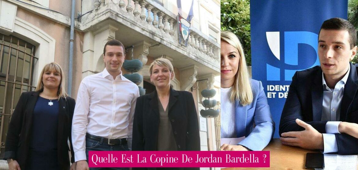 quelle-est-la-copine-de-jordan-bardella