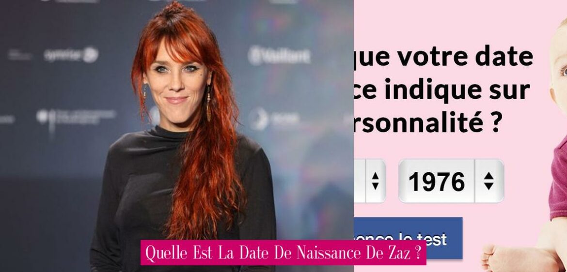 quelle-est-la-date-de-naissance-de-zaz