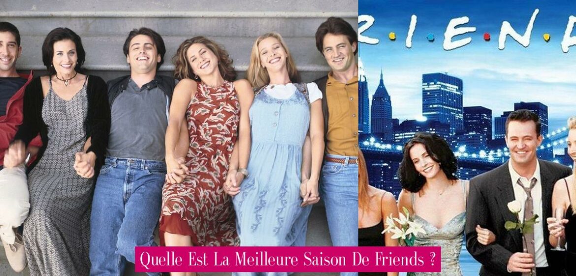 quelle-est-la-meilleure-saison-de-friends