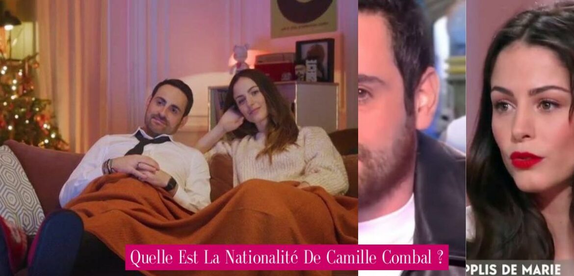 quelle-est-la-nationalite-de-camille-combal