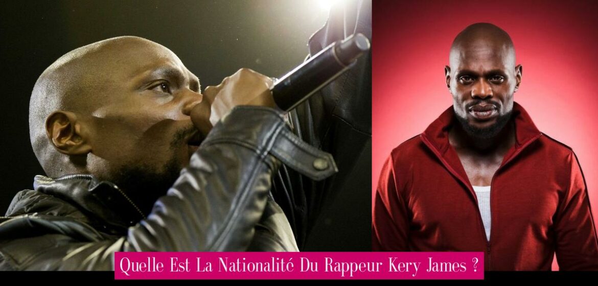 quelle-est-la-nationalite-du-rappeur-kery-james