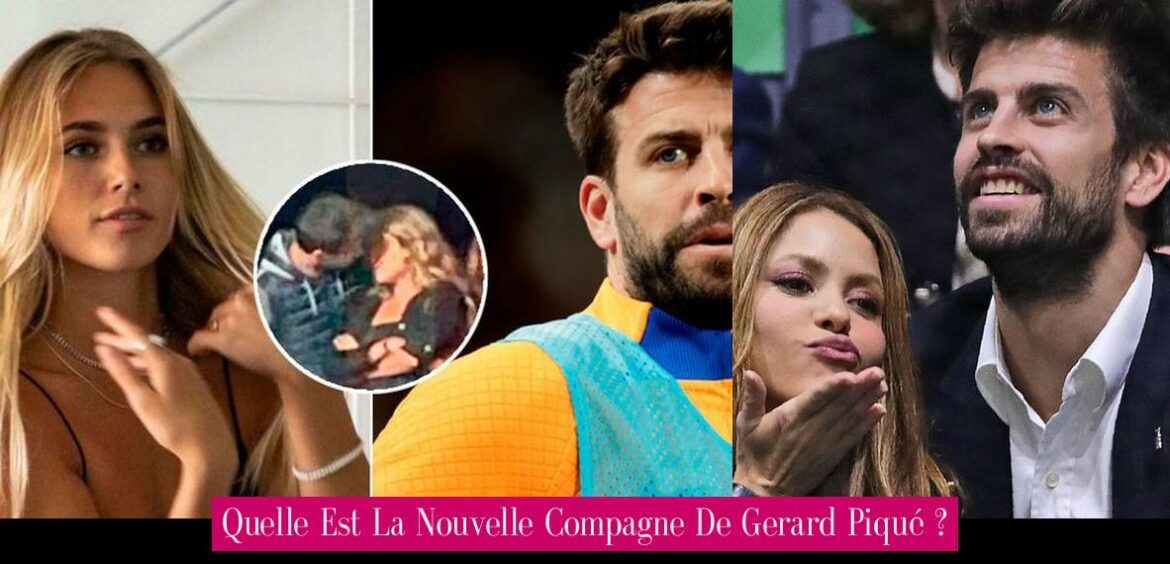 quelle-est-la-nouvelle-compagne-de-gerard-pique