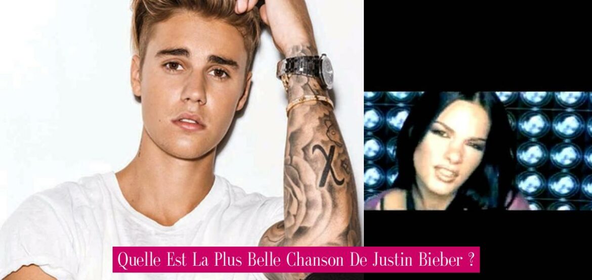 quelle-est-la-plus-belle-chanson-de-justin-bieber