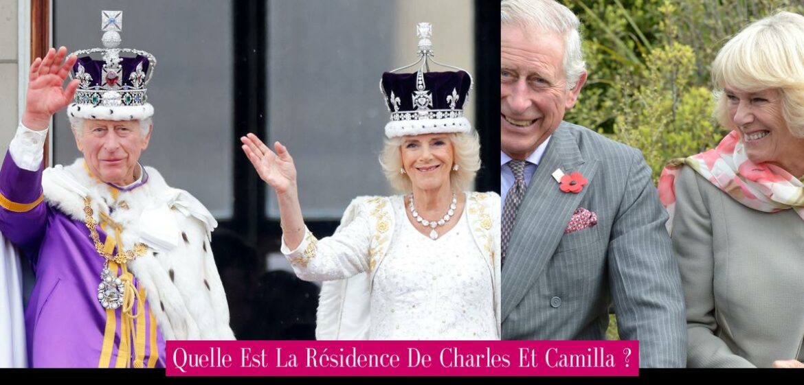 quelle-est-la-residence-de-charles-et-camilla