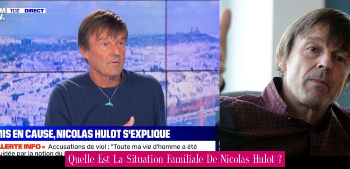 quelle-est-la-situation-familiale-de-nicolas-hulot