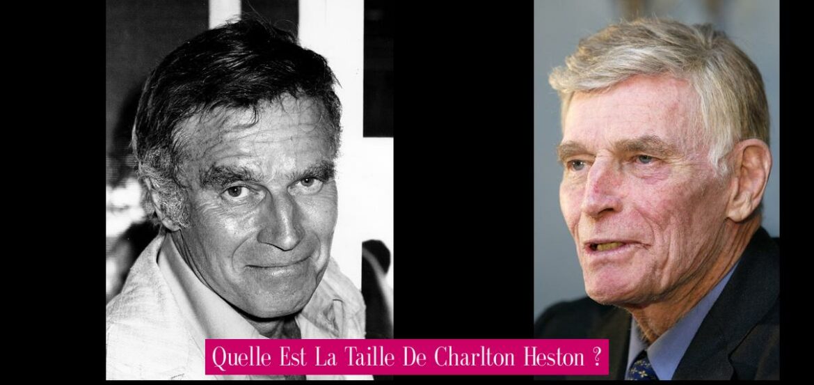 quelle-est-la-taille-de-charlton-heston