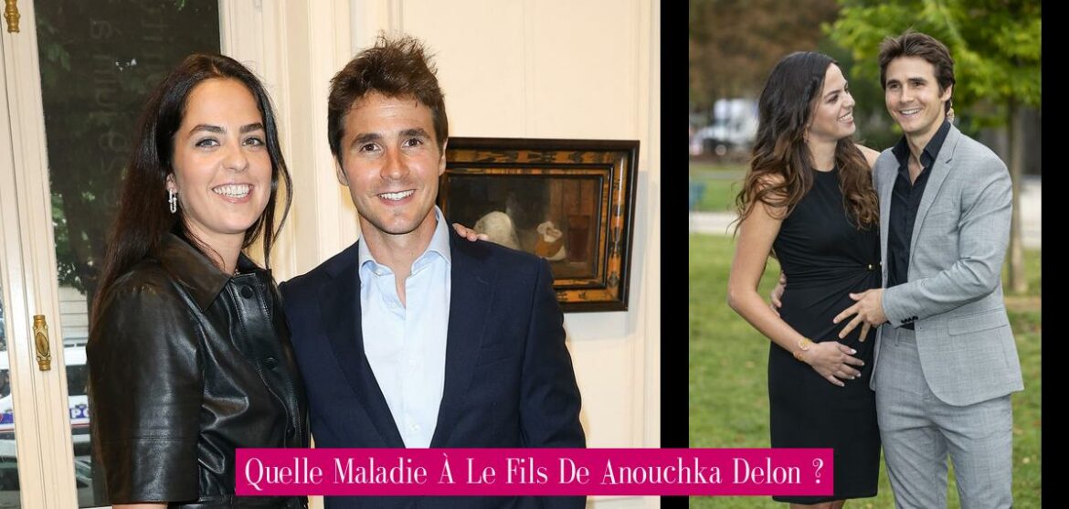 quelle-maladie-a-le-fils-de-anouchka-delon