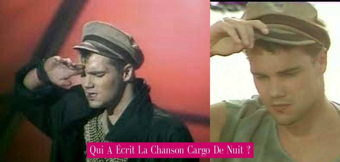 qui-a-ecrit-la-chanson-cargo-de-nuit