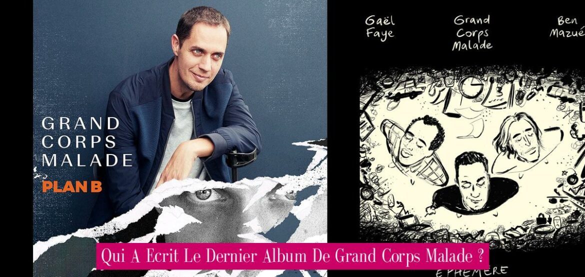 qui-a-ecrit-le-dernier-album-de-grand-corps-malade